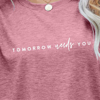 TOMORROW NEEDS YOU Graphic Tee