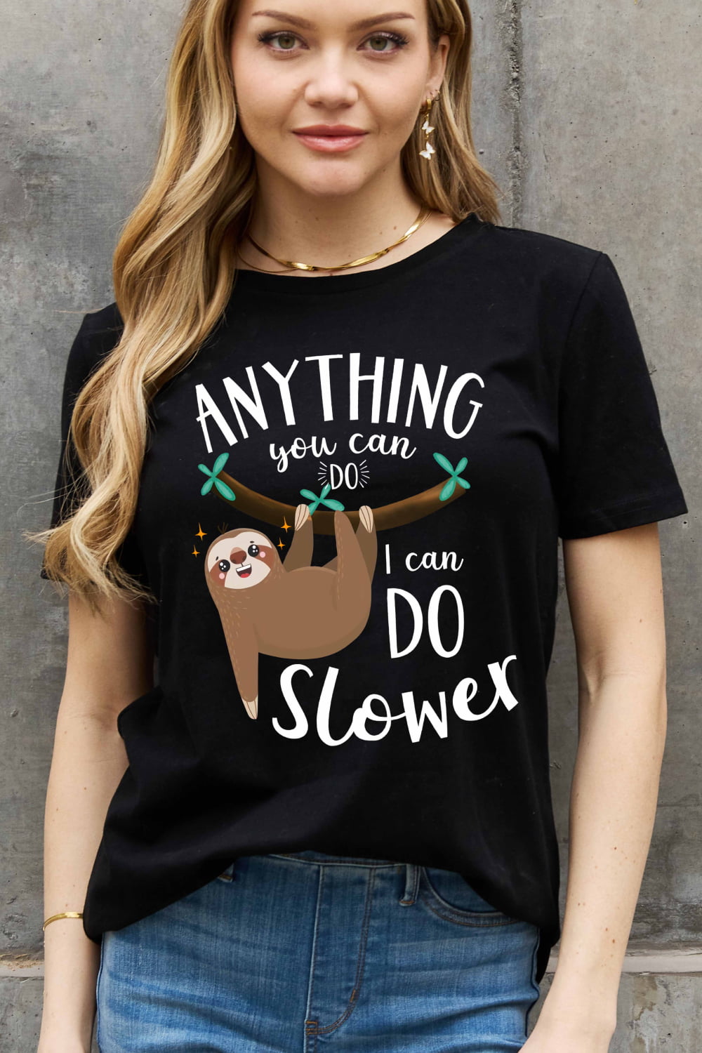 Simply Love Full Size ANYTHING YOU CAN DO I CAN DO SLOWER Graphic Cotton Tee