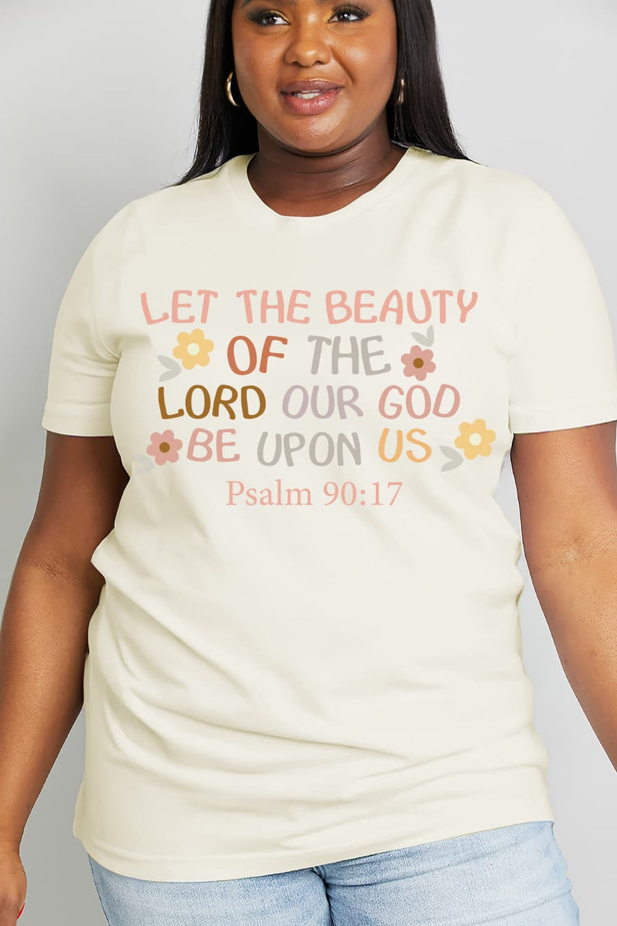 Simply Love Full Size LET THE BEAUTY OF THE LORD BE UPON US PSALM 90:17  Graphic Cotton Tee