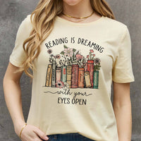 Simply Love Full Size READING IS DREAMING WITH YOUR EYES OPEN Graphic Cotton Tee