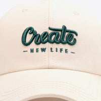 CREATE NEW LIFE Adjustable Cotton Baseball Cap