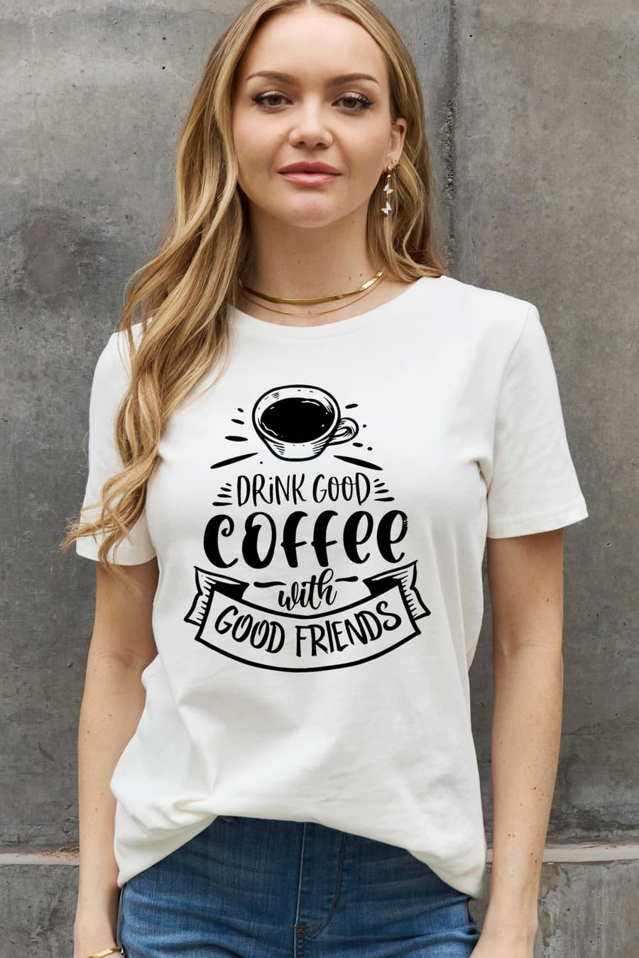 Simply Love Full Size DRINK GOOD COFFEE WITH GOOD FRIENDS Graphic Cotton Tee